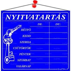  Információs tábla, 20x15 cm, Nyitvatartás, kék, habosított PVC (010 - K)