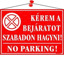  Információs tábla, 35x25 cm, Kérem a bejáratot szabadon hagyni! , piros (032 - 1P) - wondex