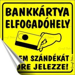  Információs matrica, 10x10 cm, -Bankkártya elfogadóhely- (210 - 160)
