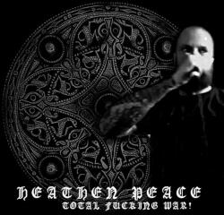 Heathen Peace - Total Fucking War! (LP) (8721018036196)