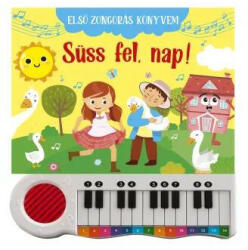  Első zongorás könyvem - Süss fel nap (9789636524609)