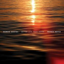 Romeo Santos & Prince Royce - Better Late Than Never (CD) (0199584099125)