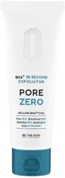 BE THE SKIN - BHA+Pore Zero 30 Second Exfoliator - Hámlasztó gél - 100g