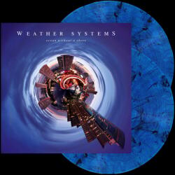 Weather Systems - Ocean Without A Shore (Limited Edition) (Blue Marbled Coloured) (2 LP) (8712725748397)