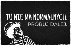 TabPrint Lábtörlő 40X60 Fekete Az Ajtó Alá Normál Felirat Nincs Itt (WYCIERACZKA WEJŚCIOWA NORMALNYCH TU NIE MA.)