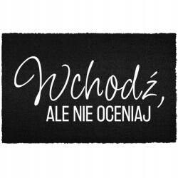 TabPrint Lábtörlő A Bejárati Ajtó Alá 60X40CM Kókusz Fekete Lábtörlő Ne Ítélkezz (WCHODŹ NIE OCENIAJ Czarna kokosowa)