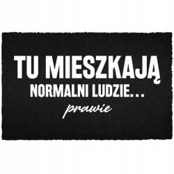TabPrint Lábtörlő Az Ajtó Alá Bejárati Kókusz Fekete Normális Emberek. . Szinte (NORMALNI LUDZIE.. PRAWIE Czarna kokosowa)