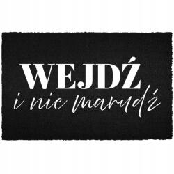 TabPrint Lábtörlő Bejárati Padló Fekete Kókusz Az Ajtó Alá Humor Nem Nyafog (WYCIERACZKA CZARNA KOKOSOWA NIE MARUDŹ)