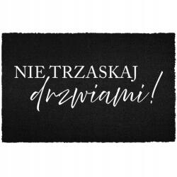 TabPrint Lábtörlő Bemeneti Padló Fekete Kókusz Vicces Nyomtatás Ne Csattanj (WYCIERACZKA CZARNA KOKOSOWA NIE TRZASKAJ)