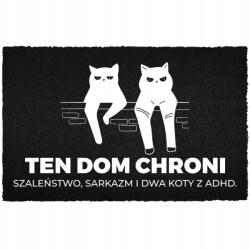 TabPrint Lábtörlő Kókusz 40X60 Humor Felirat A Ház Védi Az Őrületet És A Macskákat (WYCIERACZKA DOM CHRONI SZALEŃSTWO I KOTY.)