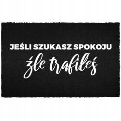 TabPrint Lábtörlő Bejárati Kókusz Házi 40X60 Felirat Nyugalmat Keresel? Nem Itt (WYCIERACZKA WEJŚCIOWA PRZYJACIELE? ZAWSZE TAK)