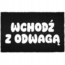 TabPrint Lábtörlő Bejárati Ajtó Alá 60X40CM Kókusz Fekete Lábtörlő (WYCIERACZKA WCHODŹ Z ODWAGĄ Czarna kokosowa)