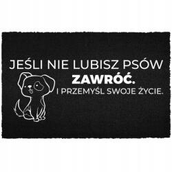 TabPrint Lábtörlő Kókusz 40X60 Fekete Ajtóra Felirat Nem Szereted A Kutyákat? Gyere Vissza (WYCIERACZKA WEJŚCIOWA NIE LUBISZ PSÓW? WRACAJ)