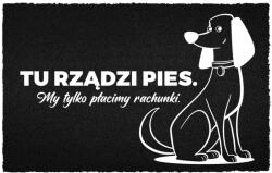 TabPrint Lábtörlő Kókusz 40X60 Fekete Humor Felirat Itt A Kutya Uralkodik, MI Fizetünk (WYCIERACZKA TU RZĄDZI PIES, MY PŁACIMY. HIT)
