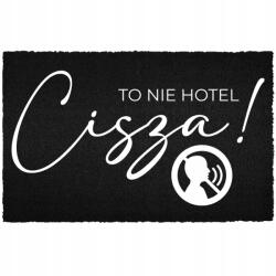 TabPrint Lábtörlő Kókusz Bemeneti 40X60 Fekete Sláger Felirat Nem Szálloda - Csend (WYCIERACZKA WEJŚCIOWA TO NIE HOTEL – CISZA)