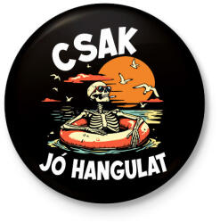 printfashion Csak jó hangulat - Kitűző, hűtőmágnes - Fekete (18460249)