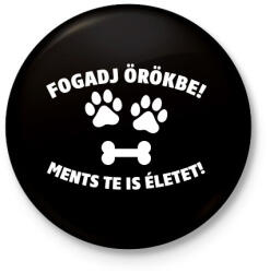 printfashion Fogadj örökbe fehér - Kitűző, hűtőmágnes - Fekete (18321467)