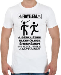 printfashion Ne szólj bele a munkámba - Férfi póló - Fehér (18222061)
