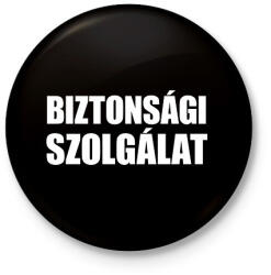 printfashion Biztonsági szolgálat - Kitűző, hűtőmágnes - Fekete (18416273)