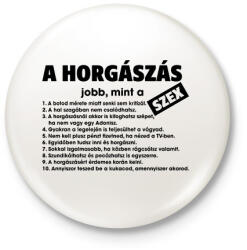 printfashion a horgászás jobb mint a szex fekete - Kitűző, hűtőmágnes - Fehér (18319176)