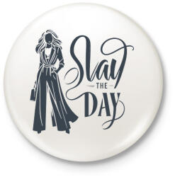 printfashion Slay The day - Kitűző, hűtőmágnes - Fehér (18169459)