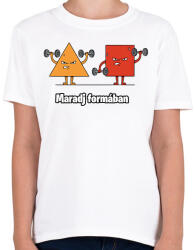 printfashion Maradj formában - Gyerek póló - Fehér (18123325)