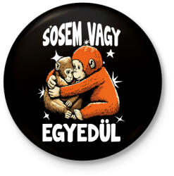 printfashion Sosem vagy egyedül - Kitűző, hűtőmágnes - Fekete (18203957)