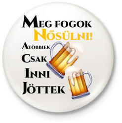 printfashion Legénybúcsú - Kitűző, hűtőmágnes - Fehér (18225699)