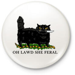 printfashion Oh lawd she fearl - Kitűző, hűtőmágnes - Fehér (18460706)