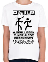 printfashion Ne szólj bele a munkámba - Gyerek póló - Fehér (18222153)