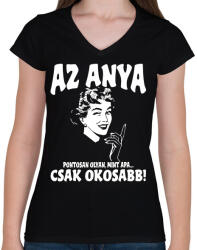 printfashion Az anya pontosan olyan mint apa. . csak okosabb fehér - Női V-nyakú póló - Fekete (18325747)