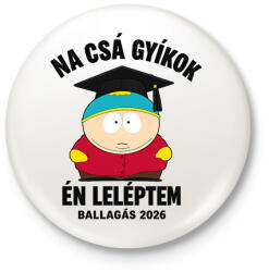 printfashion Na csá! Leléptem! Ballagás 2026 - Kitűző, hűtőmágnes - Fehér (18320550)