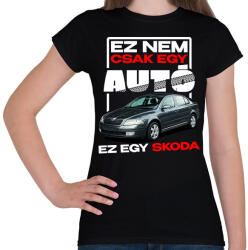 printfashion ez nem csak egy autó ez egy SKODA - Női póló - Fekete (18243756)