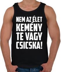 printfashion Nem az élet kemény te vagy csicska - fehér - Férfi atléta - Fekete (18271518)