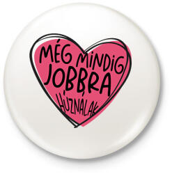 printfashion Még mindig jobbra húználak - Kitűző, hűtőmágnes - Fehér (18205881)