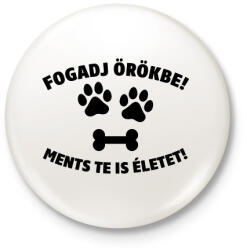 printfashion Fogadj örökbe fekete - Kitűző, hűtőmágnes - Fehér (18323278)