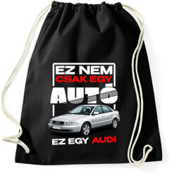 printfashion ez nem csak egy autó ez egy AUDI - Sportzsák, Tornazsák - Fekete (18242000)