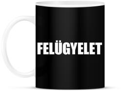 printfashion Felügyelet felirat - Bögre - Fekete (18423130)