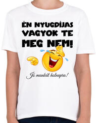 printfashion Én nyugdíjas vagyok te meg nem - fekete - Gyerek póló - Fehér (18270241)