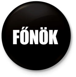 printfashion Főnök felirat - Kitűző, hűtőmágnes - Fekete (18419029)