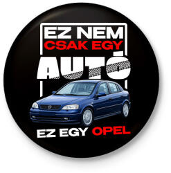 printfashion ez nem csak egy autó ez egy opel 2 - Kitűző, hűtőmágnes - Fekete (18249516)