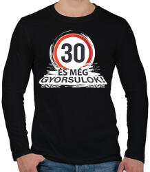 printfashion 30-as tábla - és még gyorsulok! - fehér - Férfi hosszú ujjú póló - Fekete (18085456)