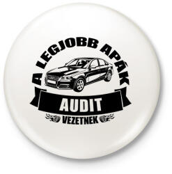 printfashion Legjobb audis apák - Kitűző, hűtőmágnes - Fehér (18385526)