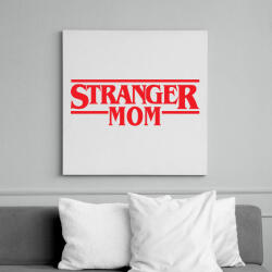 printfashion Stranger mom - Vászonkép - Fehér (18125017)