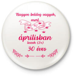 printfashion 60 (230) szülinap április - Kitűző, hűtőmágnes - Fehér (18274703)