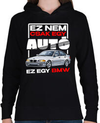 printfashion ez nem csak egy autó ez egy bmw - Női kapucnis pulóver - Fekete (18232222)