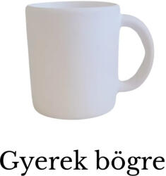 BögreManufaktúra Gyerek Bögre - Festés nélküli