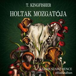  Holtak mozgatója [eHangoskönyv]