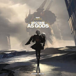 Rozen & Reven Nier: Become As Gods -