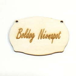  Natúr fa négyszögletes tábla 'Boldog Névnapot' felirattal. Mérete: 7, 3x5 cm
